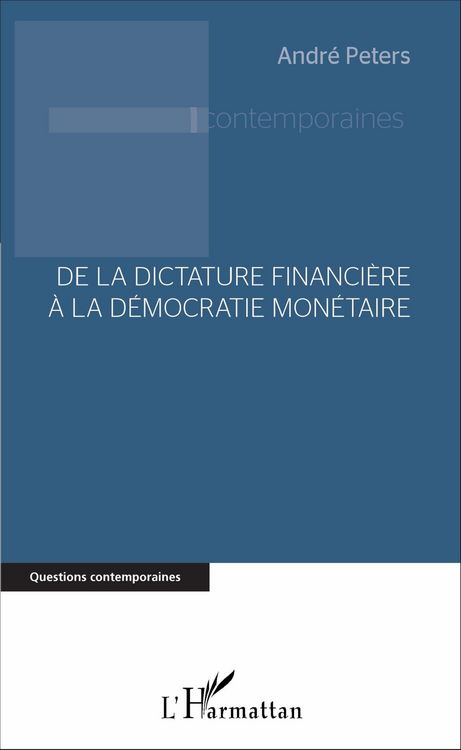 Produktbild: De la dictature financiere a la democratie monetaire
