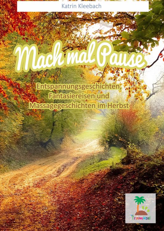 Produktbild: Mach mal Pause - Entspannungsgeschichten im Herbst