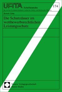 Produktbild: Die Schutzdauer im wettbewerbsrechtlichen Leistungsschutz