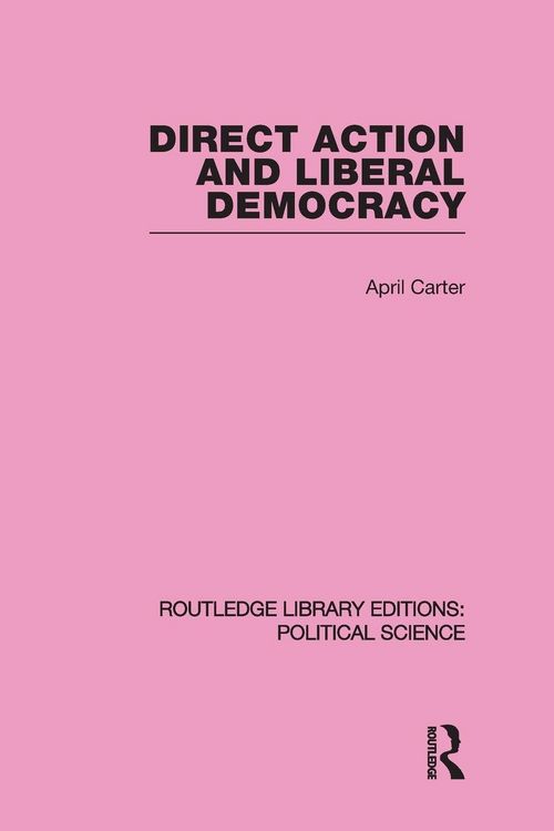 Produktbild: Direct Action and Liberal Democracy (Routledge Library Editions