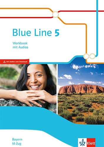 Blue Line 5 M-Zug. Workbook mit Audios Klasse 9. Ausgabe Bayern online ...