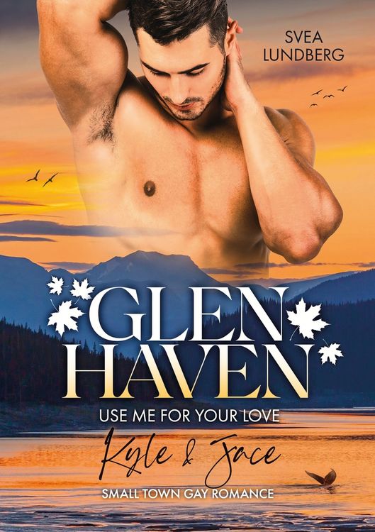 Produktbild: Glen Haven - Use me for your love