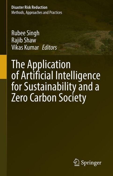 Produktbild: The Application of Artificial Intelligence for Sustainability and a Zero Carbon Society