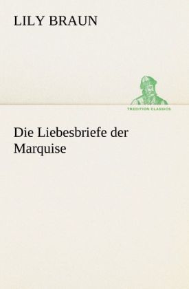 Produktbild: Die Liebesbriefe der Marquise