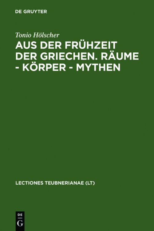 Produktbild: Aus der Frühzeit der Griechen. Räume - Körper - Mythen