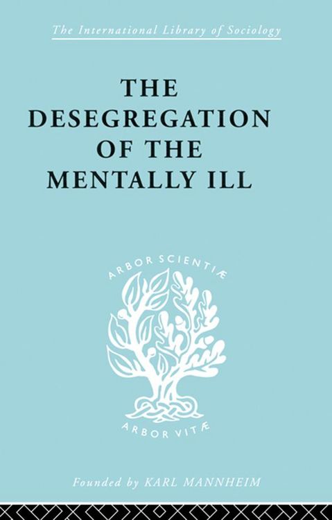 Produktbild: The Desegregation of the Mentally Ill