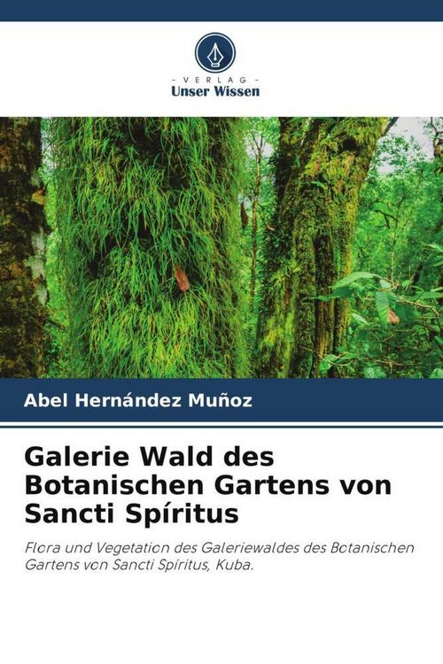 Produktbild: Galerie Wald des Botanischen Gartens von Sancti Sp&iacute;ritus
