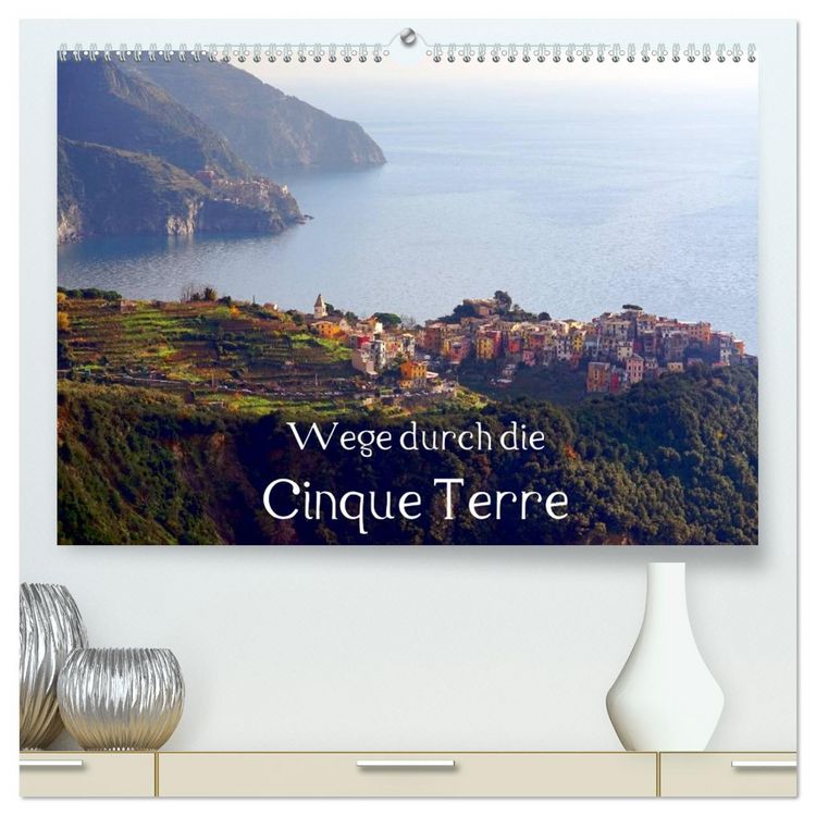 Produktbild: Wege durch die Cinque Terre (hochwertiger Premium Wandkalender 2026 DIN A2 quer), Kunstdruck in Hochglanz