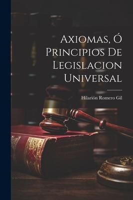 Produktbild: Axiomas, &oacute; Principios de Legislacion Universal