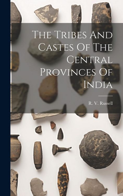 Produktbild: The Tribes And Castes Of The Central Provinces Of India