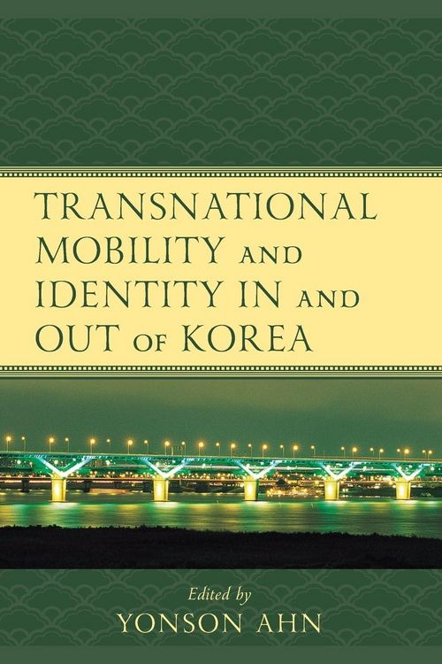 Produktbild: Transnational Mobility and Identity in and out of Korea
