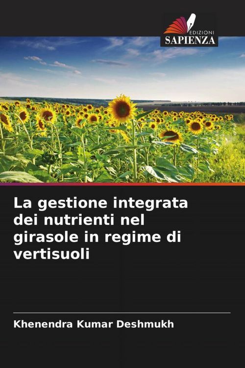 Produktbild: La gestione integrata dei nutrienti nel girasole in regime di vertisuoli