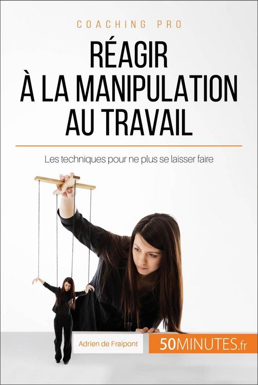 Produktbild: R&eacute;agir &agrave; la manipulation au travail