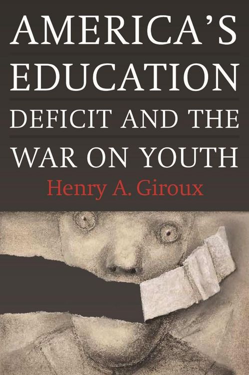 Produktbild: America's Education Deficit and the War on Youth
