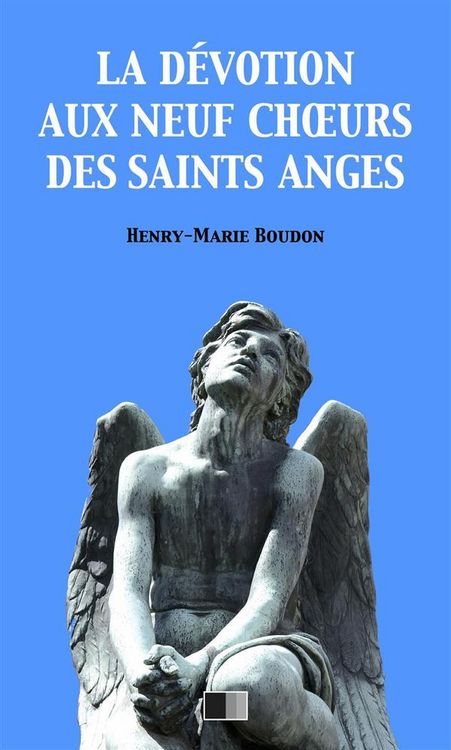 Produktbild: La D&eacute;votion au neuf Choeurs des Saints Anges