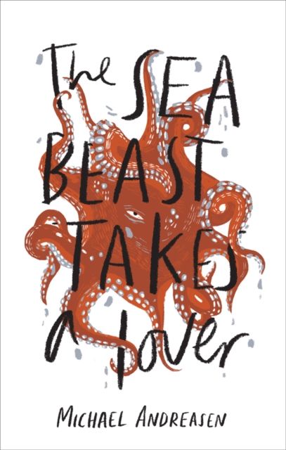 Produktbild: Andreasen, M: The Sea Beast Takes a Lover