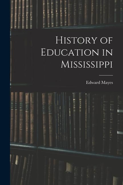 Produktbild: History of Education in Mississippi