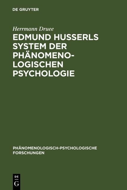 Edmund Husserls System der phänomenologischen Psychologie