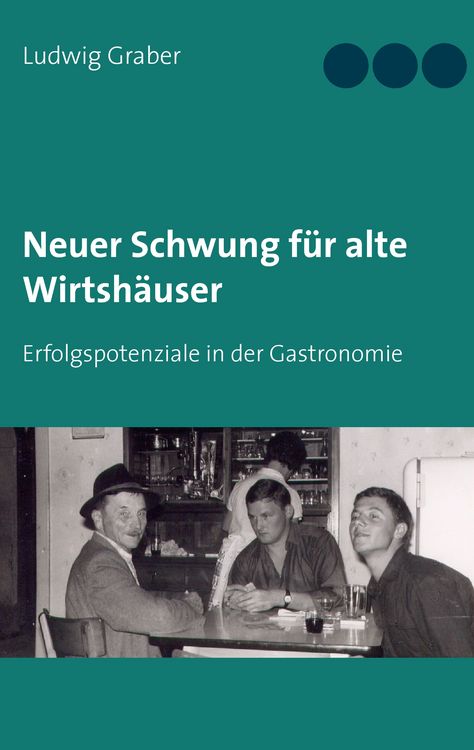Produktbild: Neuer Schwung f&uuml;r alte Wirtsh&auml;user