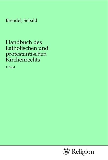 Produktbild: Handbuch des katholischen und protestantischen Kirchenrechts