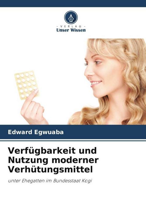 Produktbild: Verf&uuml;gbarkeit und Nutzung moderner Verh&uuml;tungsmittel