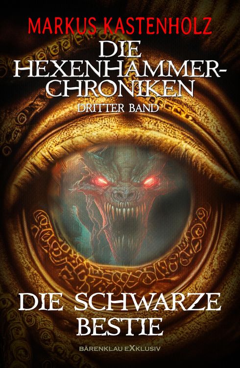 Produktbild: Die Hexenhammer-Chroniken, Band 3: Die schwarze Bestie