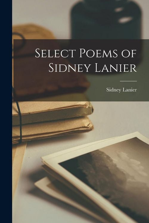 Produktbild: Select Poems of Sidney Lanier