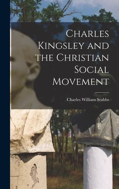 Produktbild: Charles Kingsley and the Christian Social Movement