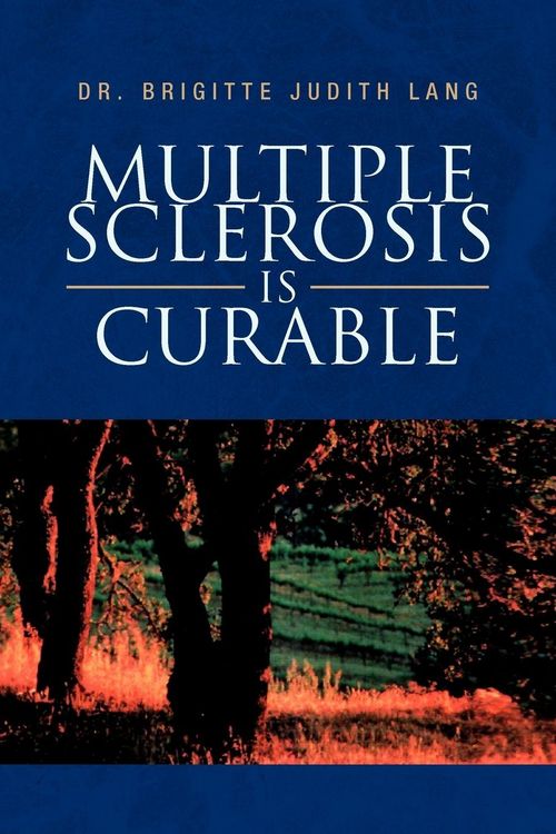 Produktbild: Multiple Sclerosis Is Curable