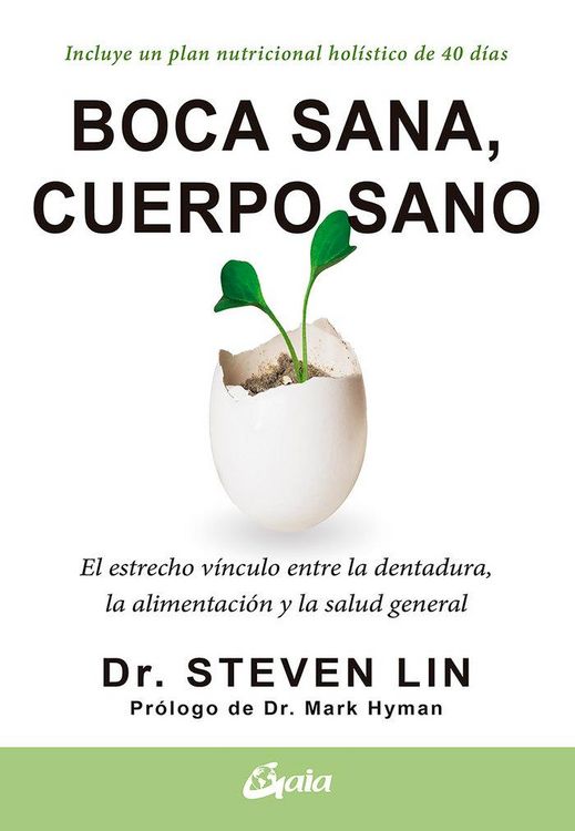 Produktbild: Boca sana, cuerpo sano : el estrecho v&iacute;nculo entre la dentadura, la alimentaci&oacute;n y la salud general