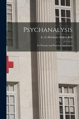 Produktbild: Psychanalysis: Its Theories and Practical Application