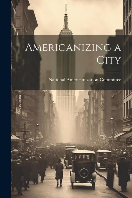Produktbild: Americanizing a City