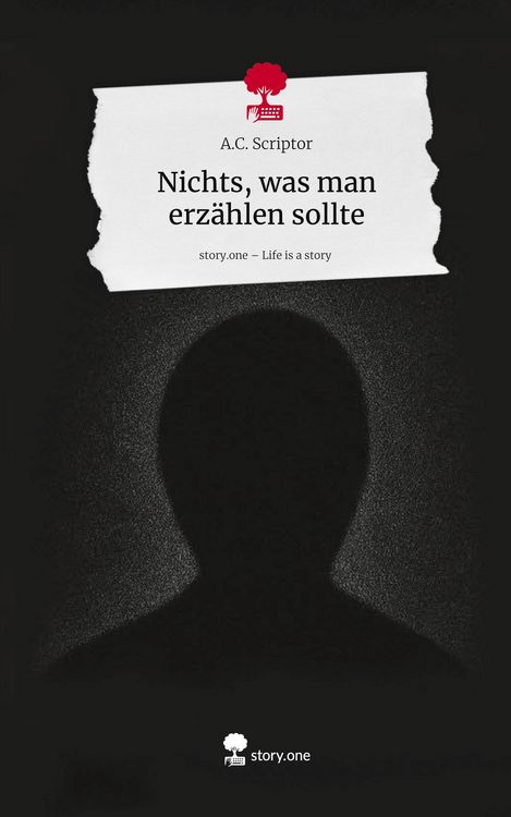 Produktbild: Nichts, was man erz&auml;hlen sollte. Life is a Story - story.one