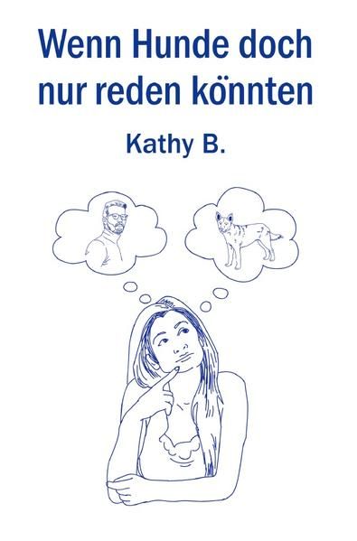 Produktbild: Wenn Hunde doch nur reden k&ouml;nnten