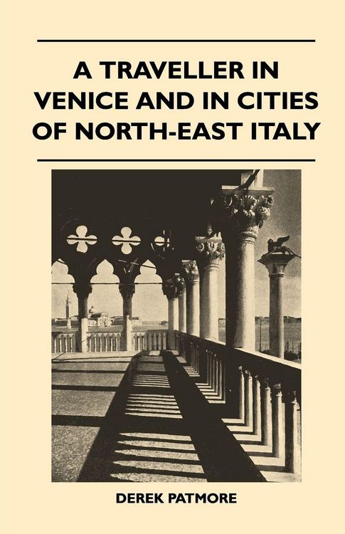 Produktbild: A Traveller in Venice and in Cities of North-East Italy