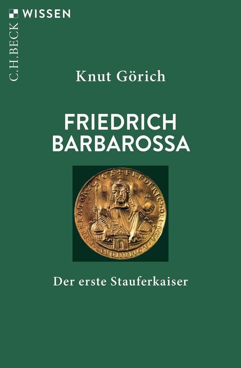 Bild vom Artikel Friedrich Barbarossa vom Autor Knut Görich