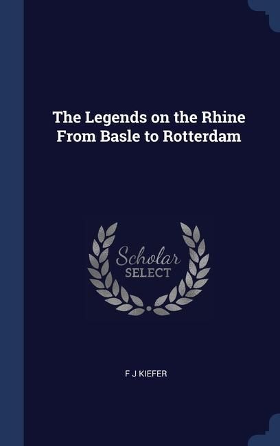 Produktbild: The Legends on the Rhine From Basle to Rotterdam