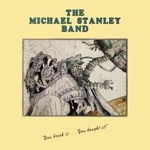 Produktbild: Michael Stanley Band: You Break It,You Bought It! (Remas