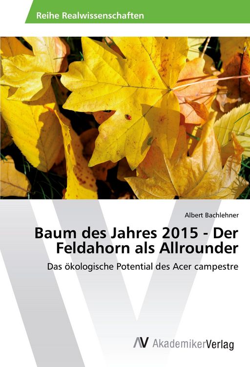 Produktbild: Baum des Jahres 2015 - Der Feldahorn als Allrounder