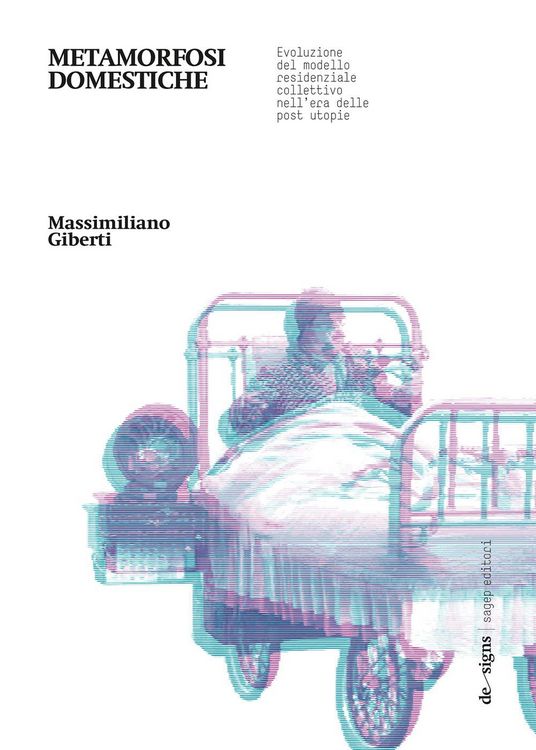 Produktbild: Metamorfosi domestiche. Evoluzione del modello residenziale collettivo nell'era delle post utopie