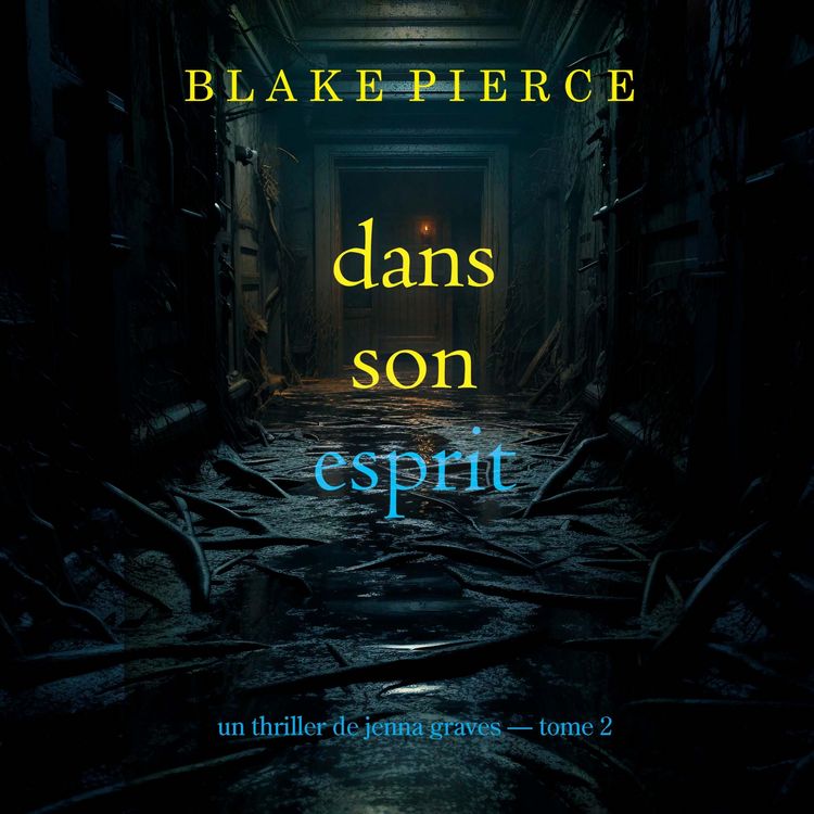 Produktbild: Dans son esprit (Un thriller de Jenna Graves &mdash; tome 2)