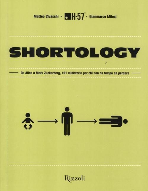 Produktbild: Shortology. Da Alien a Mark Zuckerberg, 101 ministorie per chi non ha tempo da perdere
