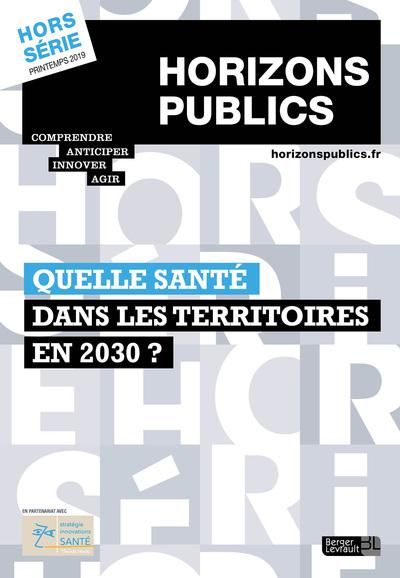 Produktbild: Quelle Sante Dans les Territoires en 2030 Horizons Publics Hors