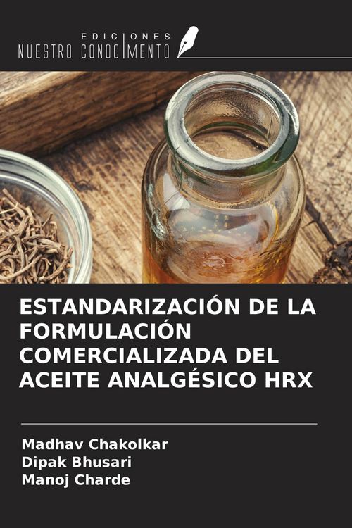 Produktbild: Estandarizaci&oacute;n De La Formulaci&oacute;n Comercializada Del Aceite Analg&eacute;sico Hrx