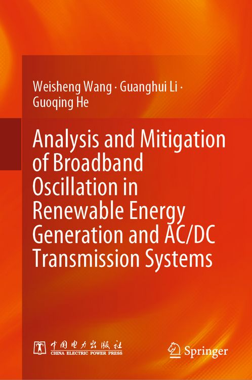 Produktbild: Analysis and Mitigation of Broadband Oscillation in Renewable Energy Generation and AC/DC Transmission Systems