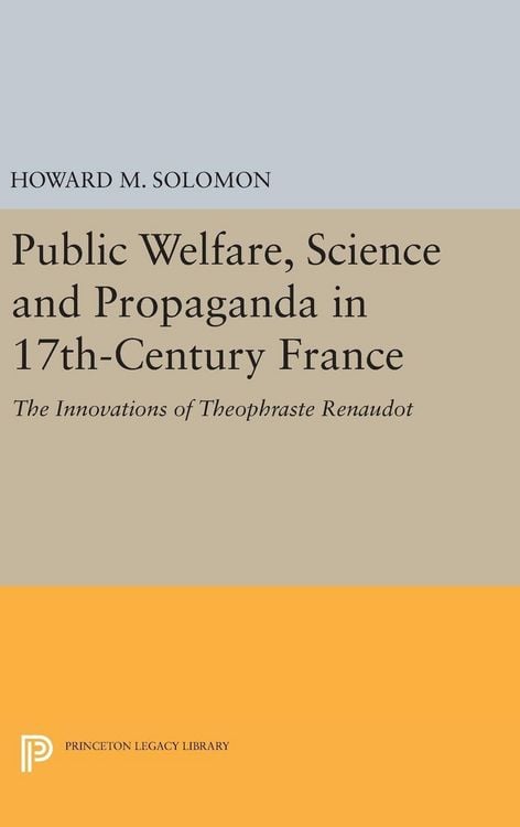 Produktbild: Public Welfare, Science and Propaganda in 17th-Century France