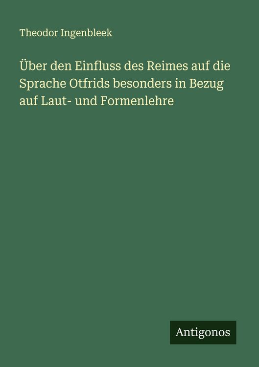 Produktbild: &Uuml;ber den Einfluss des Reimes auf die Sprache Otfrids besonders in Bezug auf Laut- und Formenlehre