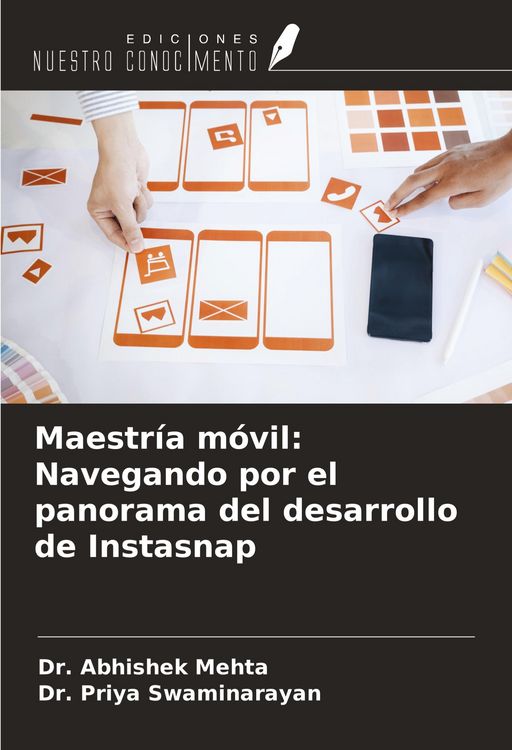 Produktbild: Maestr&iacute;a m&oacute;vil: Navegando por el panorama del desarrollo de Instasnap