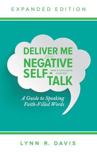 Produktbild: Deliver Me from Negative Self-Talk: A Guide to Speaking Faith-Filled Words
