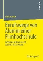 Produktbild: Berufswege von Alumni einer Filmhochschule